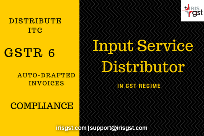 Input Service Distributor under GST | GSTR6 Filing