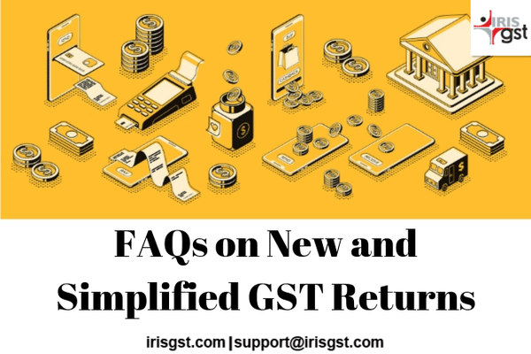 FAQ - New and Simplified GST Return forms