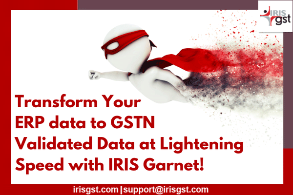 How to transform ERP data to GSTN Validated Data in minutes