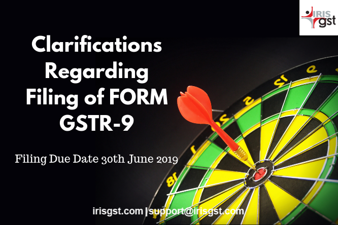 Clarifications Regarding Filing of GST Annual Return (FORM GSTR-9) – Released on 4th June 2019