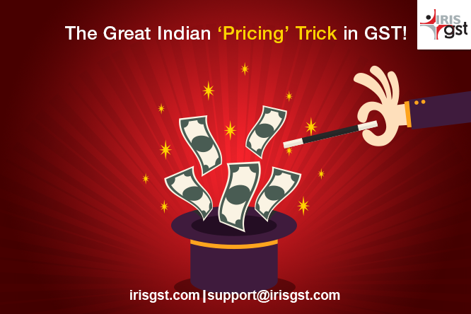 Pricing in GST – The Tricks of the Trade!