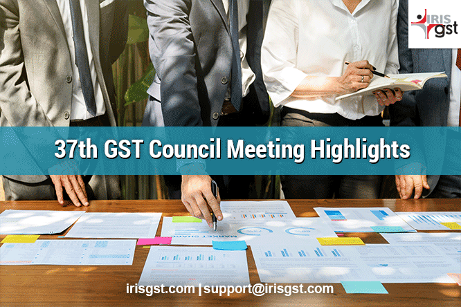 37th GST Council Meeting Highlights – Optional Annual Returns for Small Taxpayers