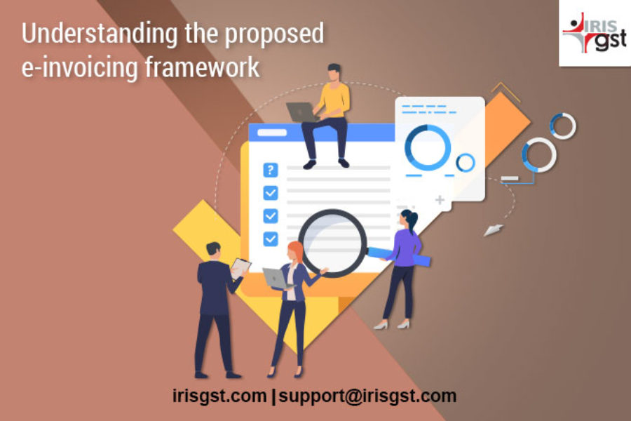 GST: E-Invoicing Proposed Framework and Format Released by GSTN