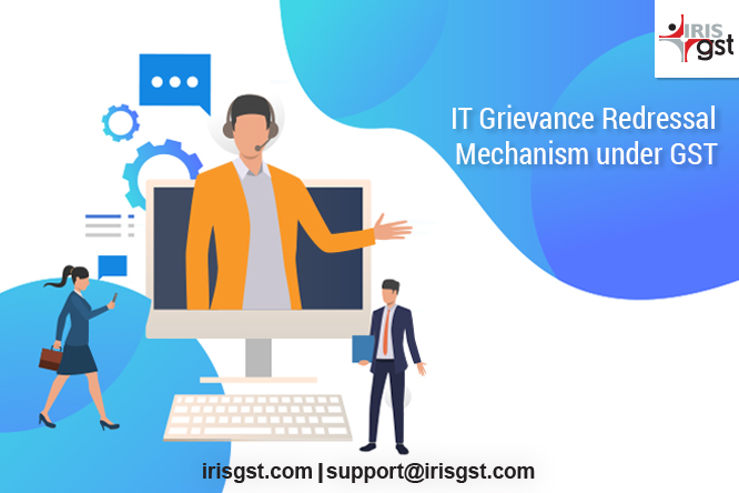 IT Grievance Redressal Mechanism under GST