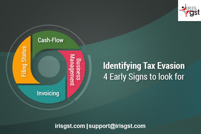 Identifying Tax Evasion – 4 Early Signs to look for