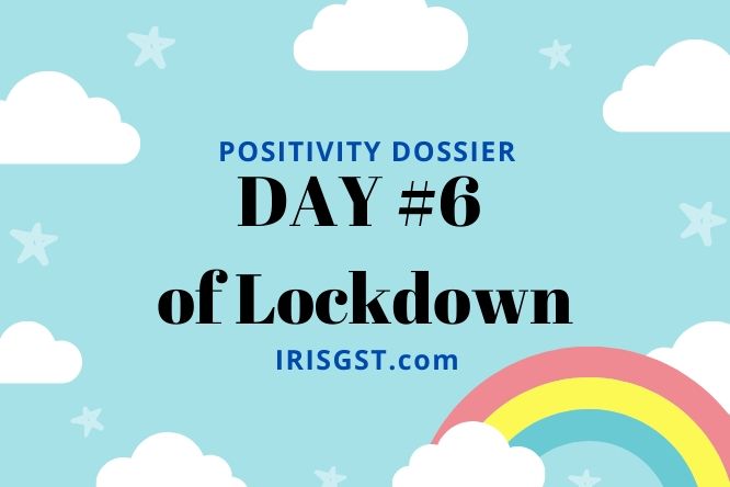 WFH Positivity Dossier- #DAY 6