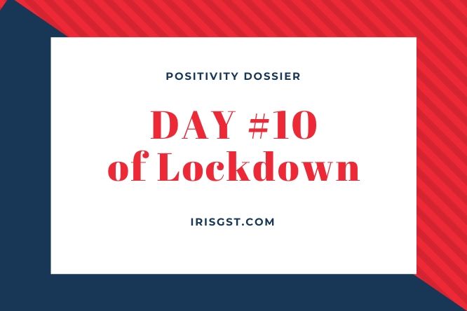WFH Positivity Dossier- #DAY 10
