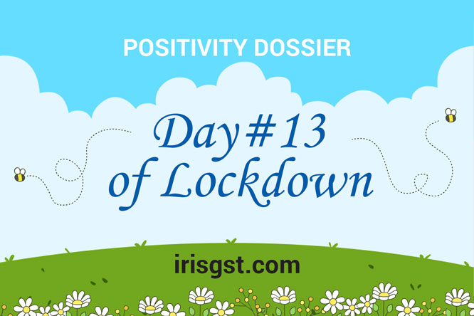 WFH Positivity Dossier- #DAY 13