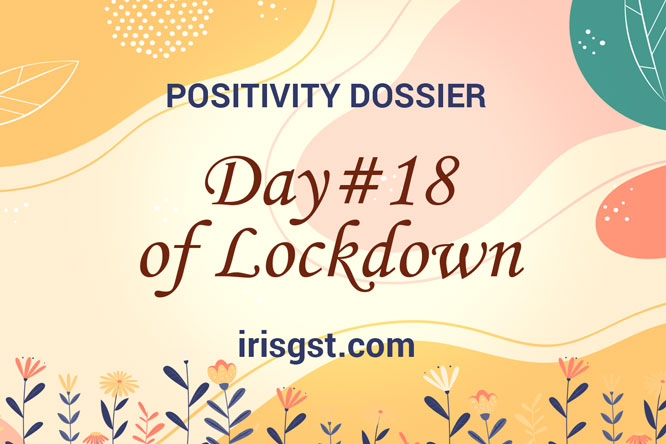 WFH Positivity Dossier- #DAY 18