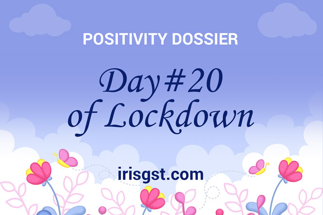 WFH Positivity Dossier- #DAY 20