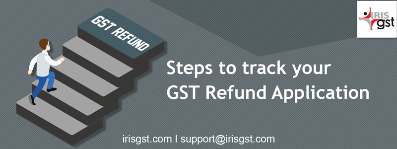 Step to track your GST Refund
