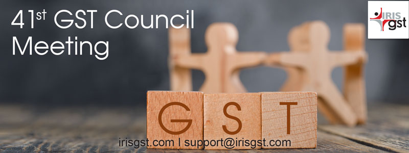 41st GST Council Meeting – Expectations and Decisions