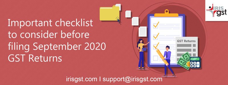 Important checklist to consider before filing September 2020 GST Returns