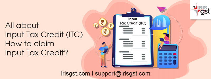 All about Input Tax Credit