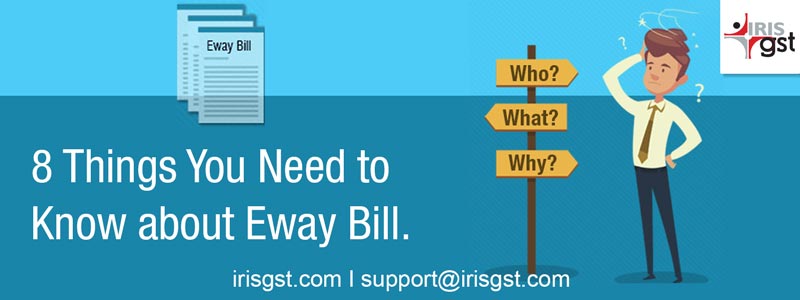 Key Aspects About E-way Bill