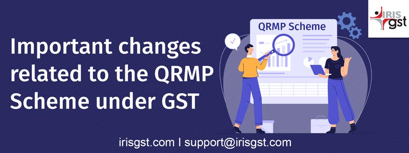 Important changes related to QRMP Scheme