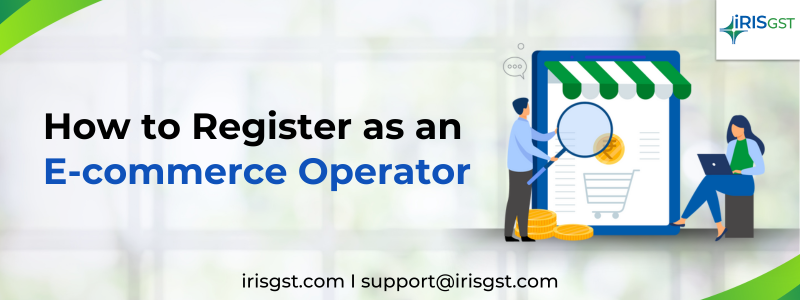 How to Register as an E-Commerce Operator and/or for Online Information Services (OIDAR)