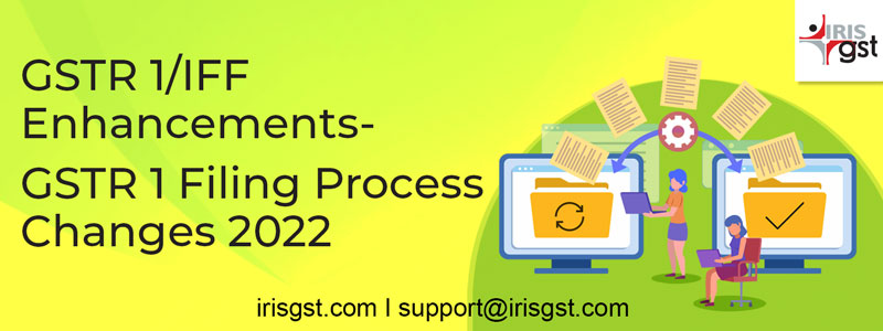 GSTR-1IFF-Enhancements