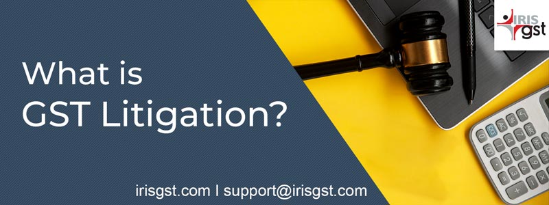 What is GST Litigation?
