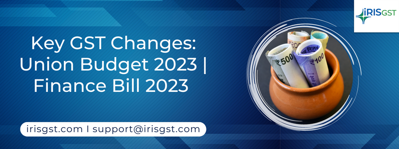 GST Changes: Union Budget 2023