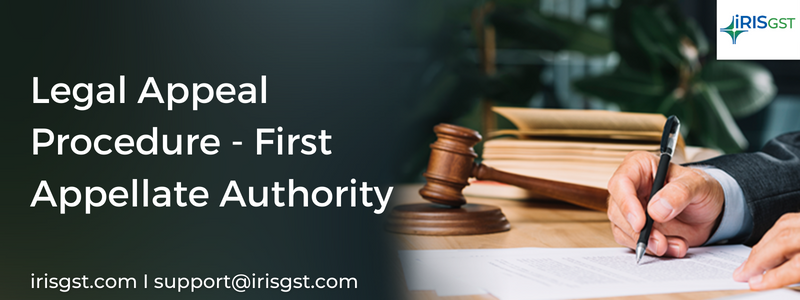 First Appellate Authority under GST