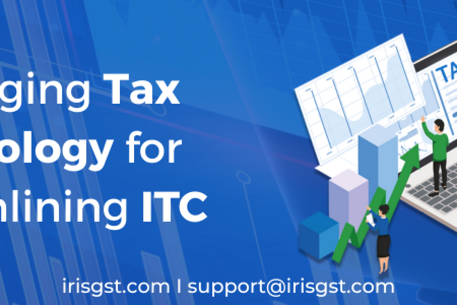 Leveraging Tax-Technology for streamlining ITC