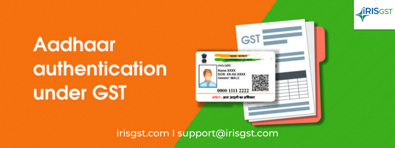 Aadhaar authentication under GST