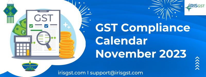 GST Compliance Calendar November 2023