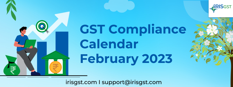 GST Compliance Calendar for February 2024