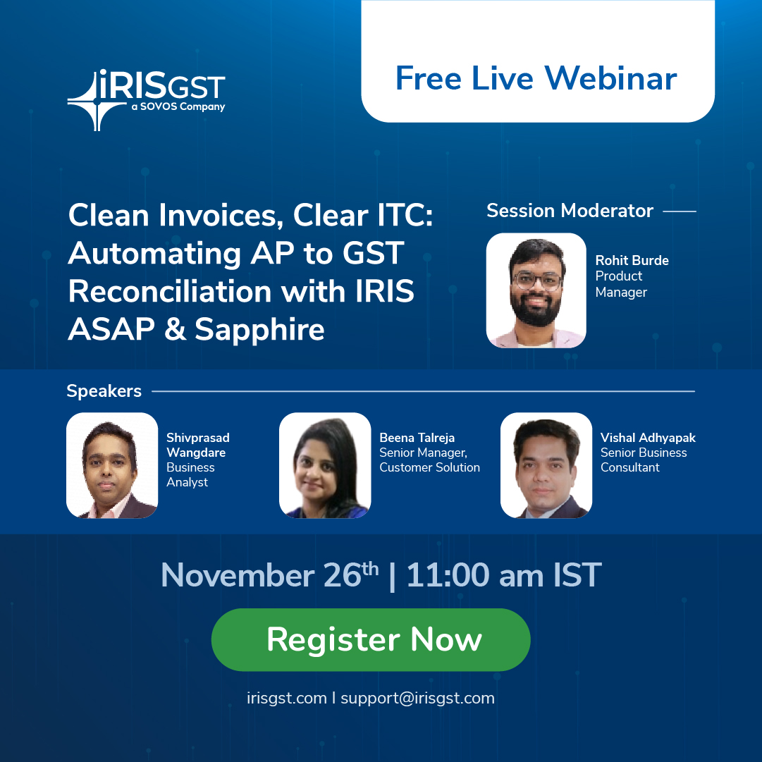 Clean Invoices, Clear ITC: Automating AP to GST Reconciliation with IRIS ASAP & Sapphire