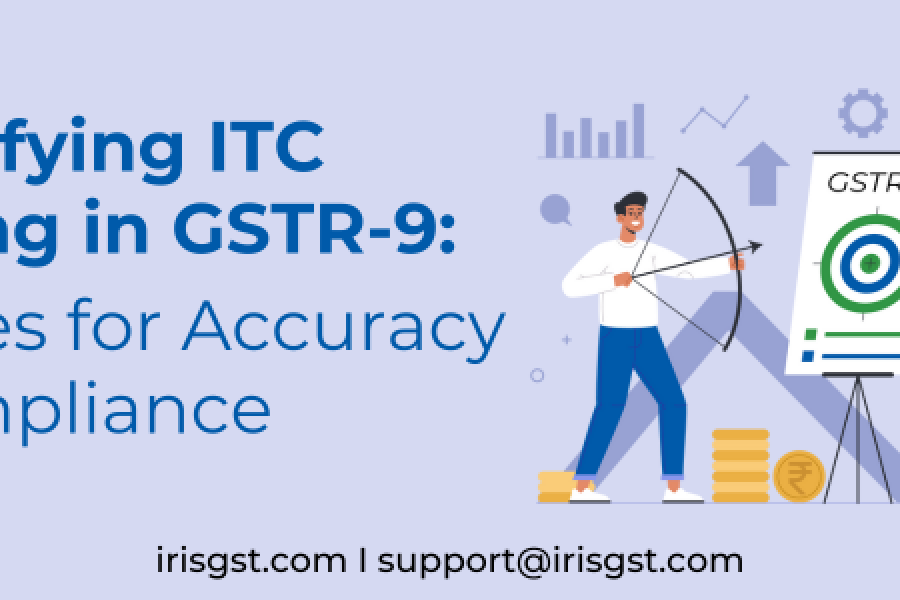 Demystifying ITC Reporting in GSTR-9: Strategies for Accuracy and Compliance