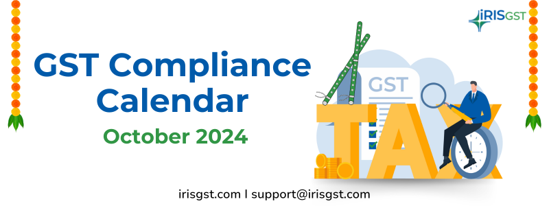 GST Compliance Calendar – October 2024