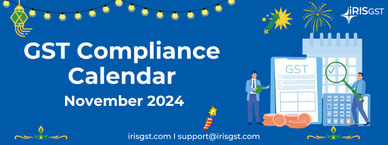 GST Compliance Calendar – November 2024