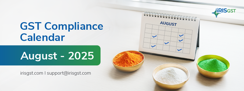 GST Compliance Calendar – August 2025