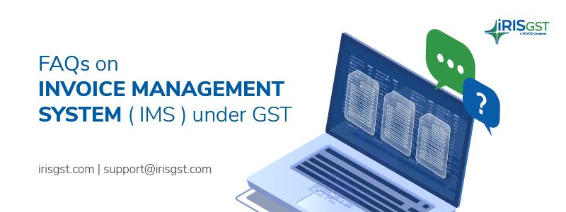 FAQs on Invoice Management System | IMS under GST