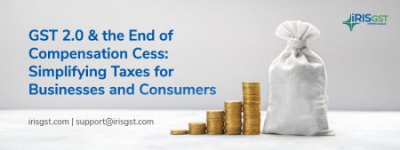 GST 2.0 & the End of Compensation Cess: Simplifying Taxes for Businesses & Consumers