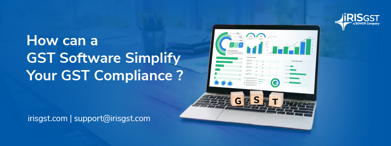 How can a GST Software simplify your GST Compliance?